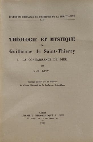 Théologie et mystique de Guillaume de Saint-Thierry : la connaissance de Dieu book