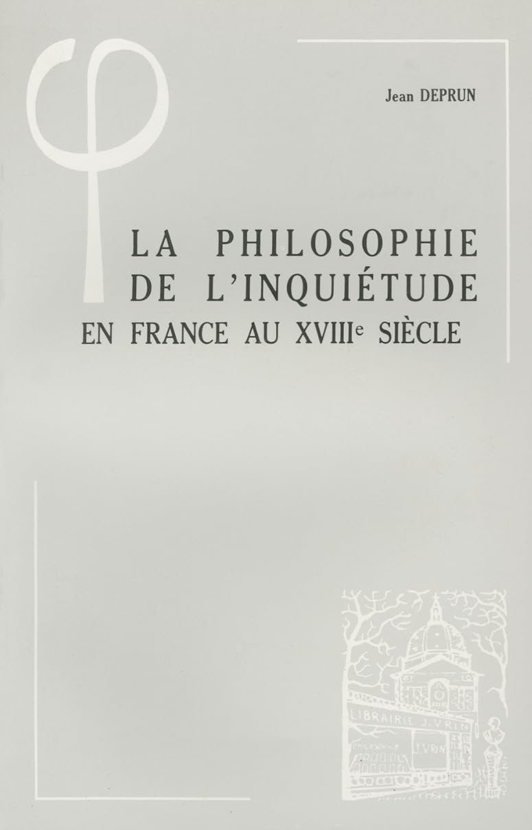 La Philosophie de l'inquiétude en France au 18e siècle book