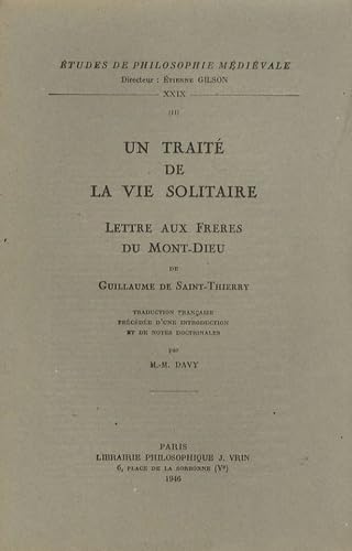 Un Traité de la vie solitaire. Lettre aux frères du Mont Dieu book