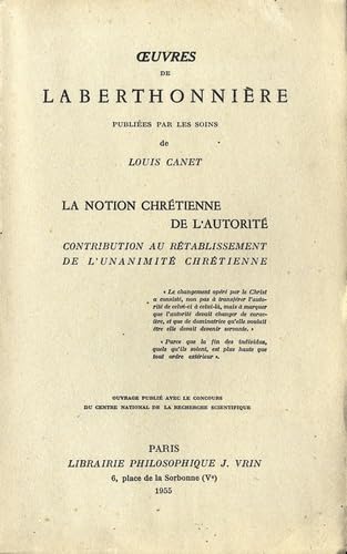 La Notion chrétienne de l'autorité : contribution au rétablissement de l'unanimité chrétienne book