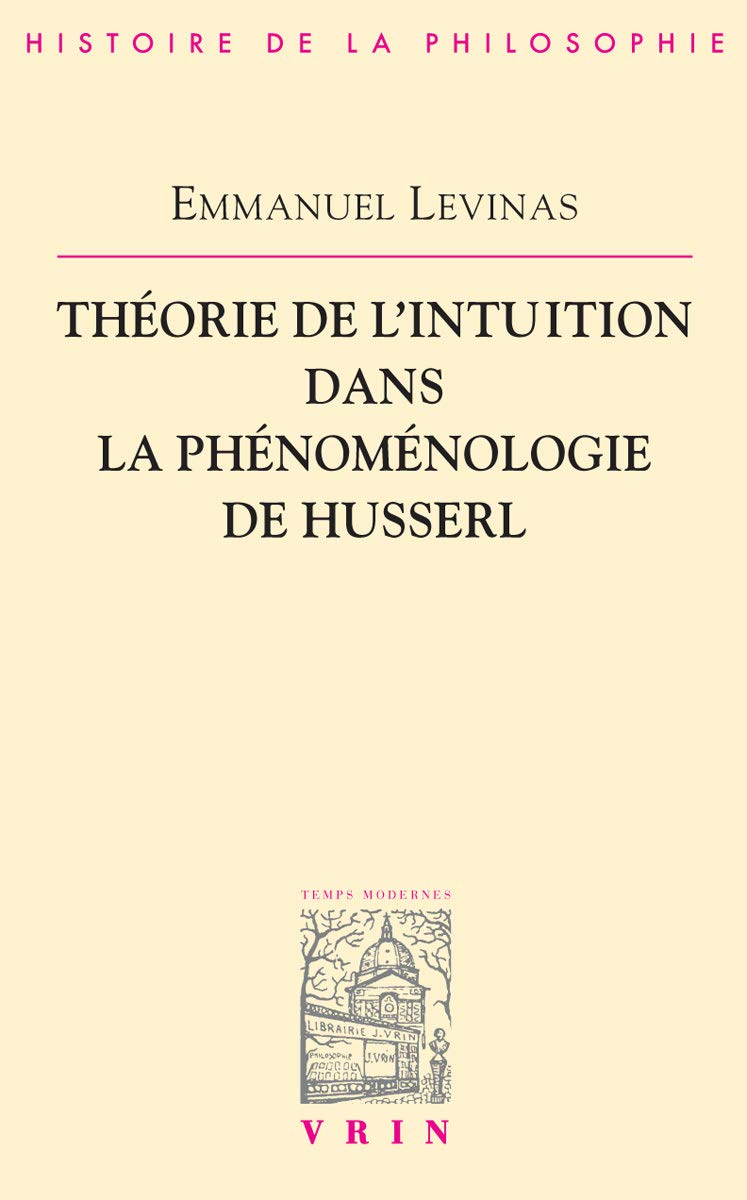 Théorie de l'intuition dans la phénoménologie de Husserl Philosophy