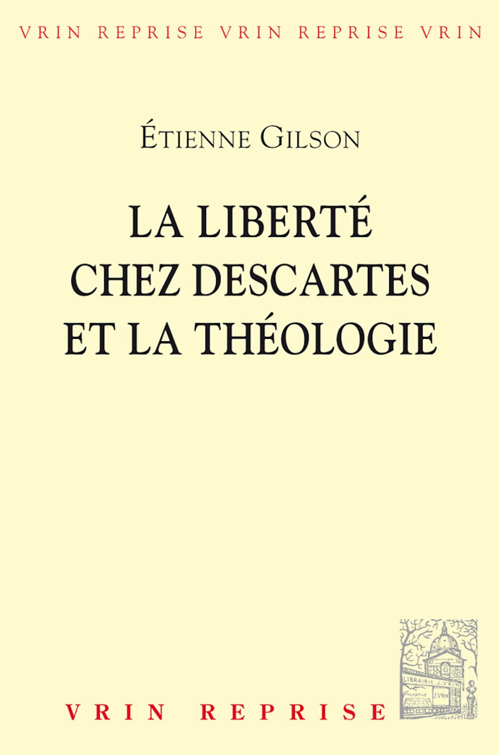 La Liberté chez Descartes et la théologie book