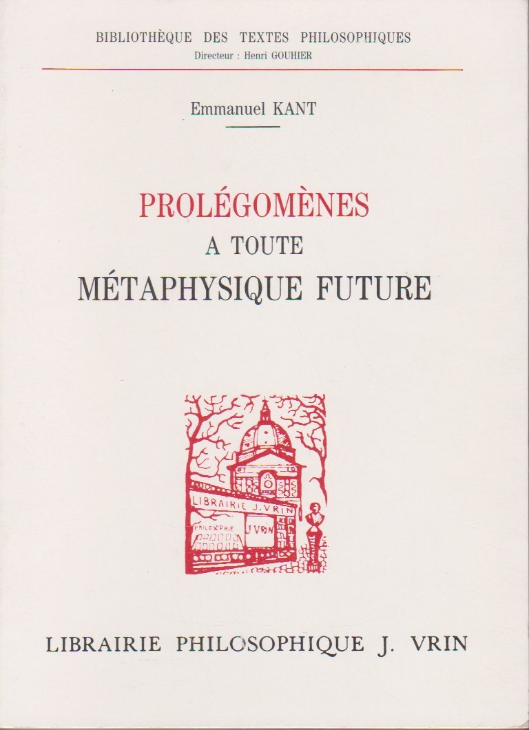 Prolegomenes a toute metaphysique future qui pourra se presenter comme science Books