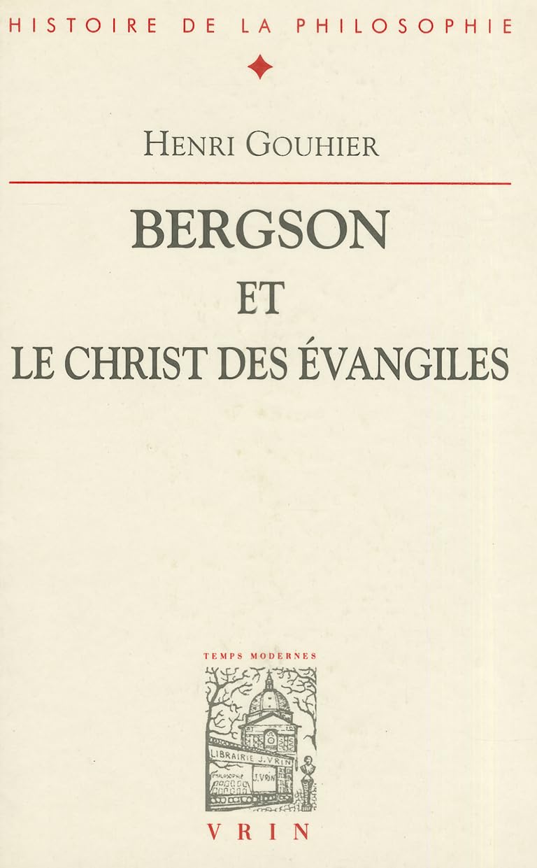Bergson et le Christ des Evangiles book