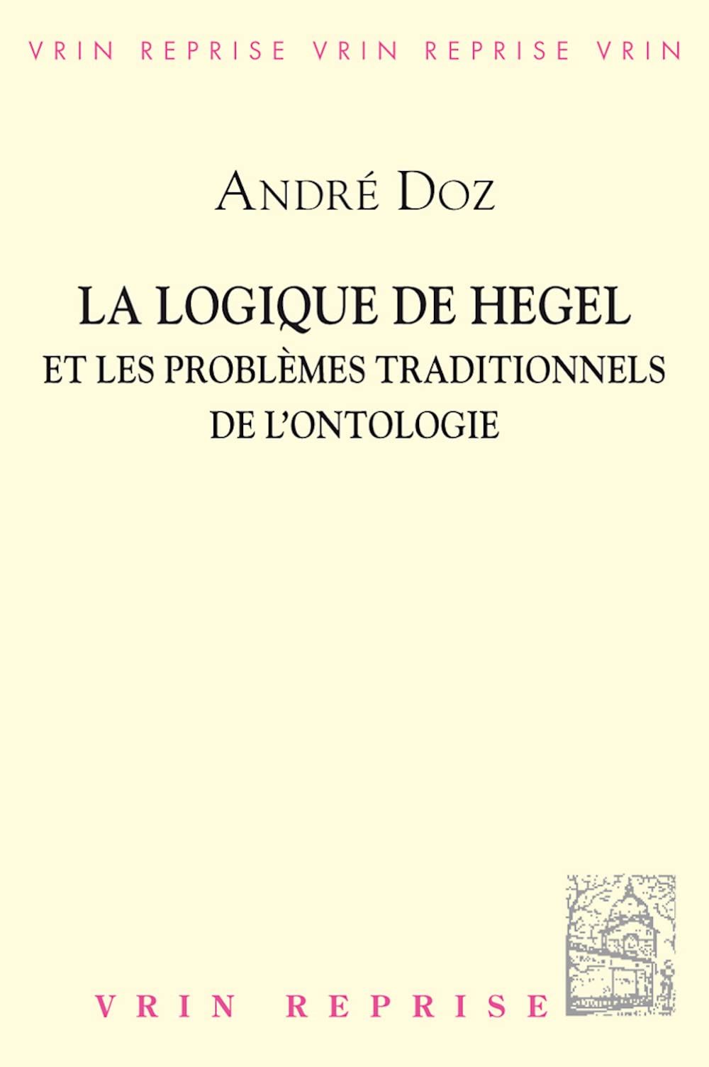 La Logique de Hegel et les problèmes traditionnels de l'ontologie book