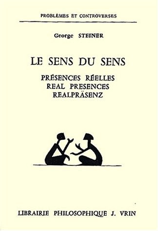 Le Sens du sens : présences réelles Philosophy