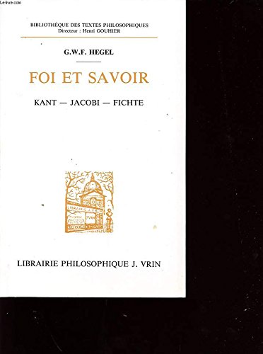 Foi et savoir : Kant, Jacobi, Fichte Philosophy