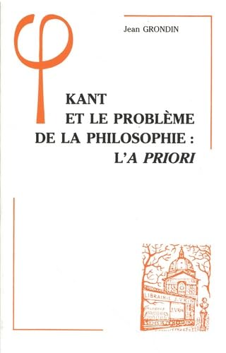 Kant et le problème de la philosophie : l'"a priori" book