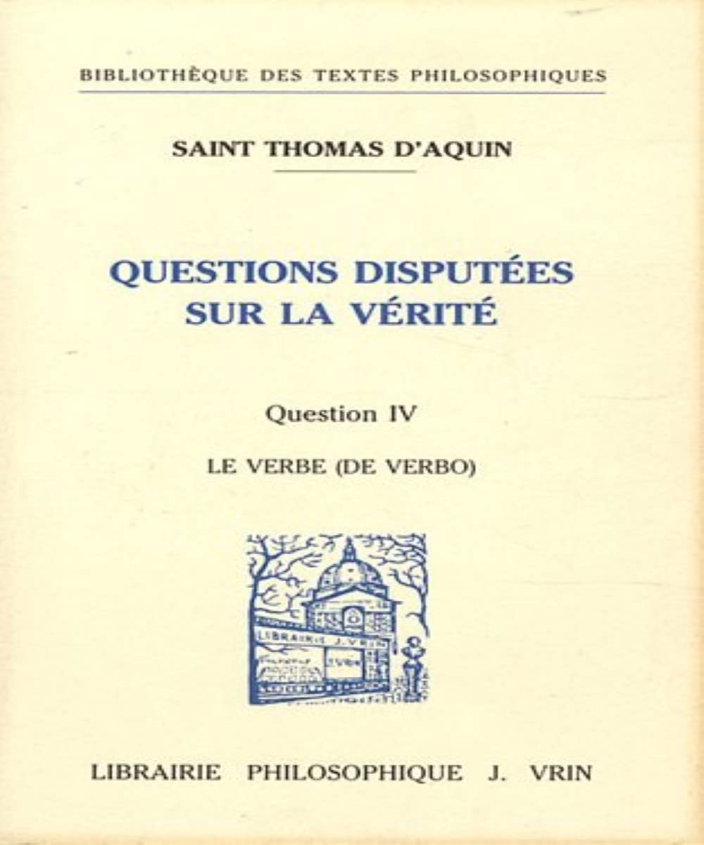 Questions disputées sur la vérité. Question IV, Le Verbe book