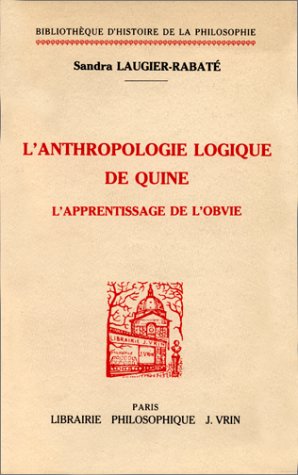 L'anthropologie logique de Quine : l'apprentissage de l'obvie book