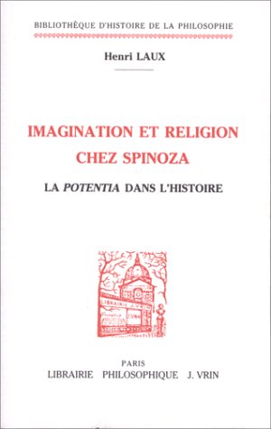 Imagination et religion chez Spinoza : la potentia dans l'histoire Philosophy