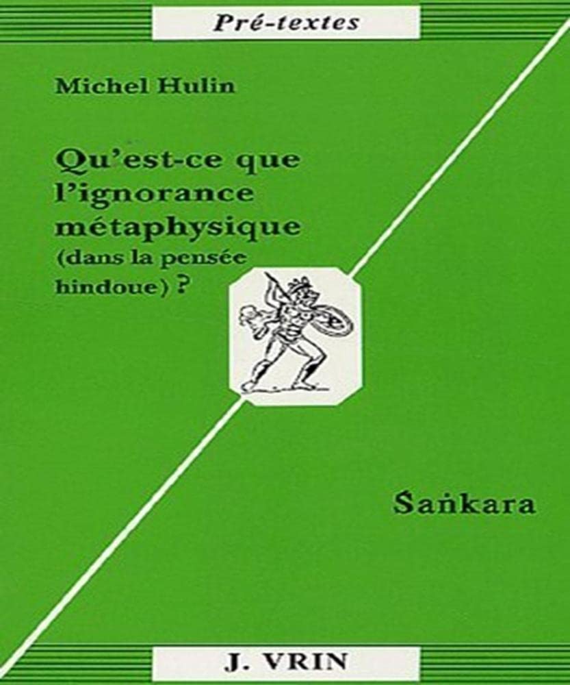 Qu'est-ce que l'ignorance métaphysique, dans la philosophie hindou ? (Sankara) Philosophy