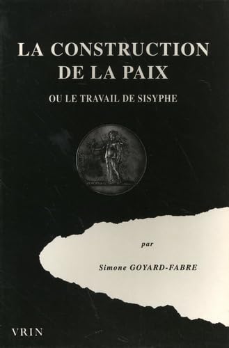 La construction de la paix ou Le travail de Sisyphe Philosophy
