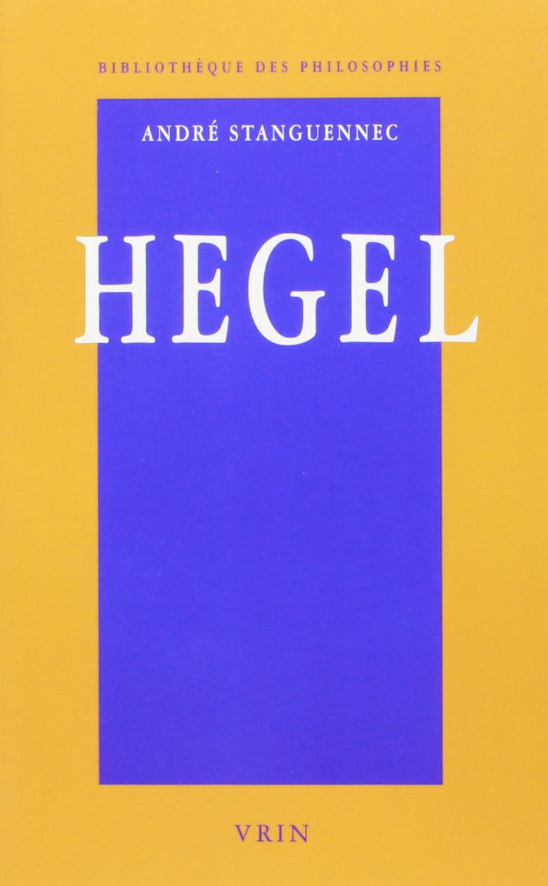 Hegel : une philosophie de la raison vivante book