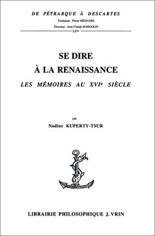 Se dire à la Renaissance : Les mémoires au XVIe siècle book