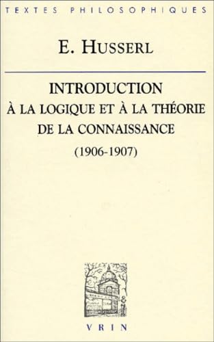Introduction à la logique et à la théorie de la connaissance : cours (1906-1907) book