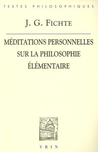 Méditations personnelles sur la philosophie élémentaire book