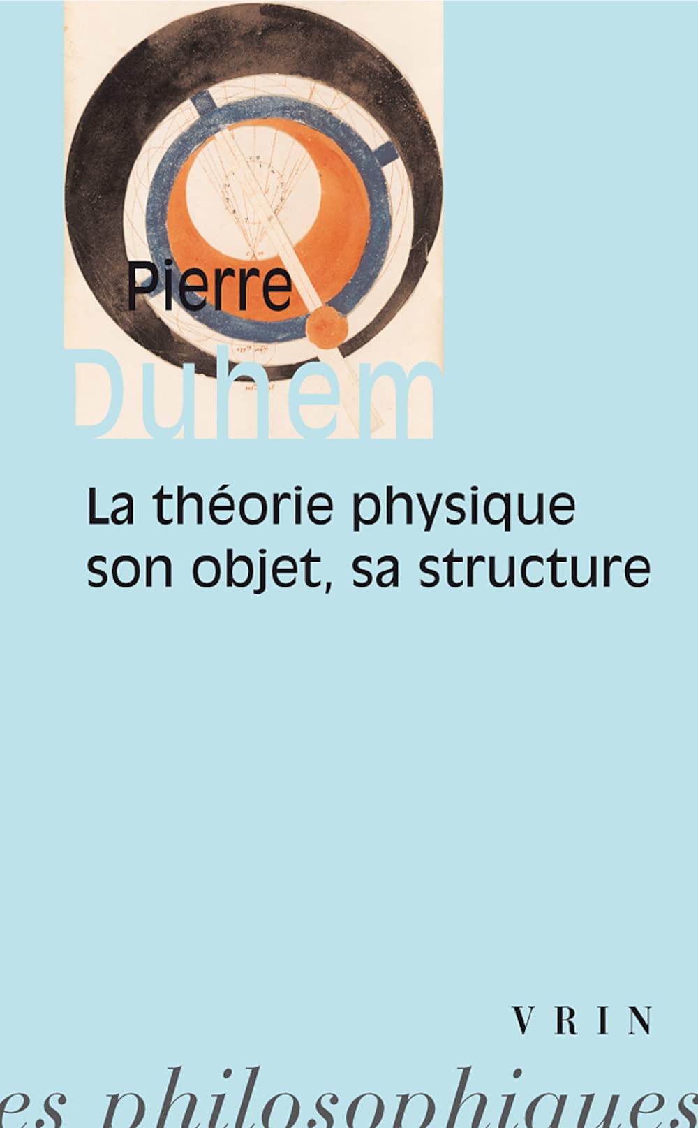 La Theorie Physique: Son Objet Sa Structure (Bibliotheque Des Textes Philosophiques) Philosophy