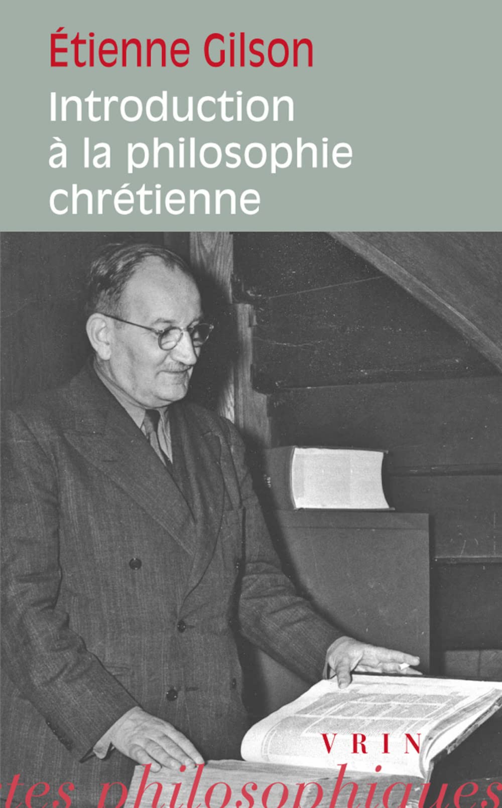 Introduction a la Philosophie Chretienne (Bibliotheque Des Textes Philosophiques) Philosophy