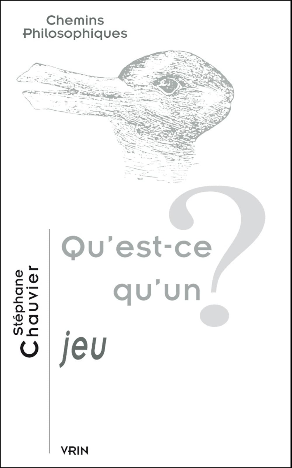 Qu'est-Ce Qu'un Jeu? (Chemins Philosophiques) Philosophy