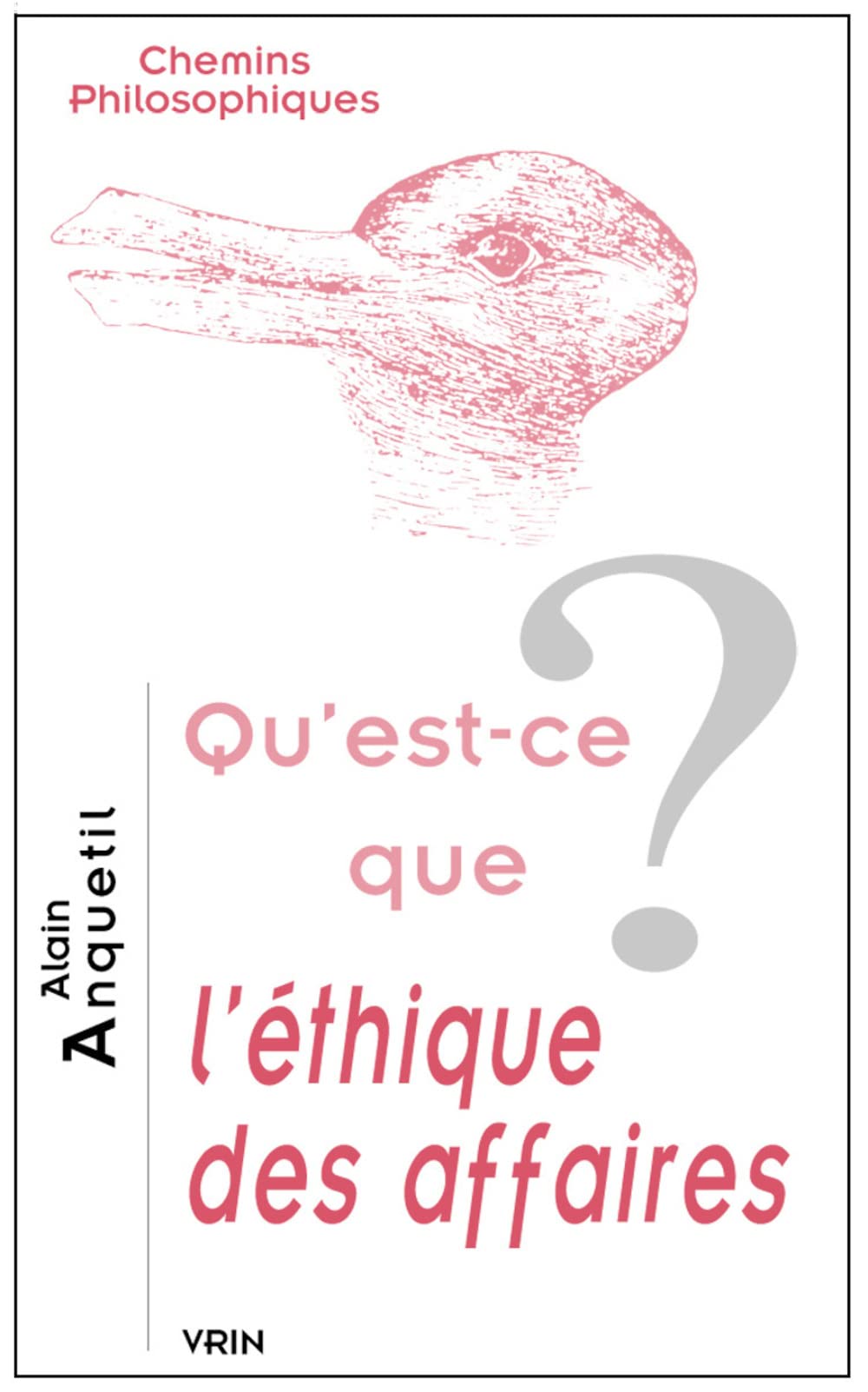 Qu'est-ce que l'éthique des affaires? book