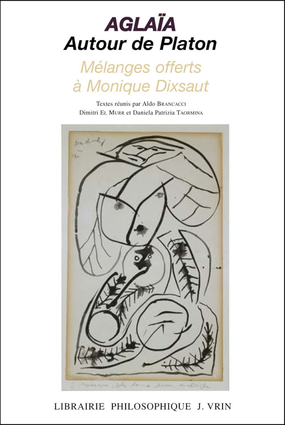 Aglaïa, autour de Platon. Mélanges offerts à Monique Dixsaut book