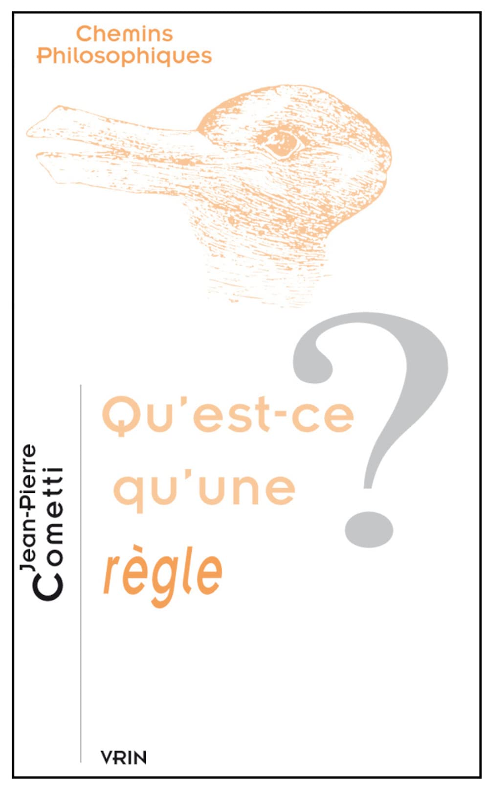 Qu'est-Ce Qu'une Regle? (Chemins Philosophiques) Philosophy