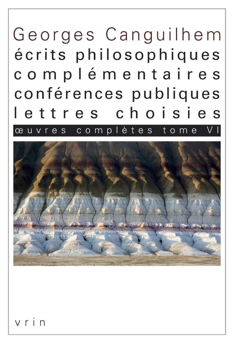 Oeuvres complètes: Tome 6, Ecrits philosophiques complémentaires, conférences publiques, lettres choisies book