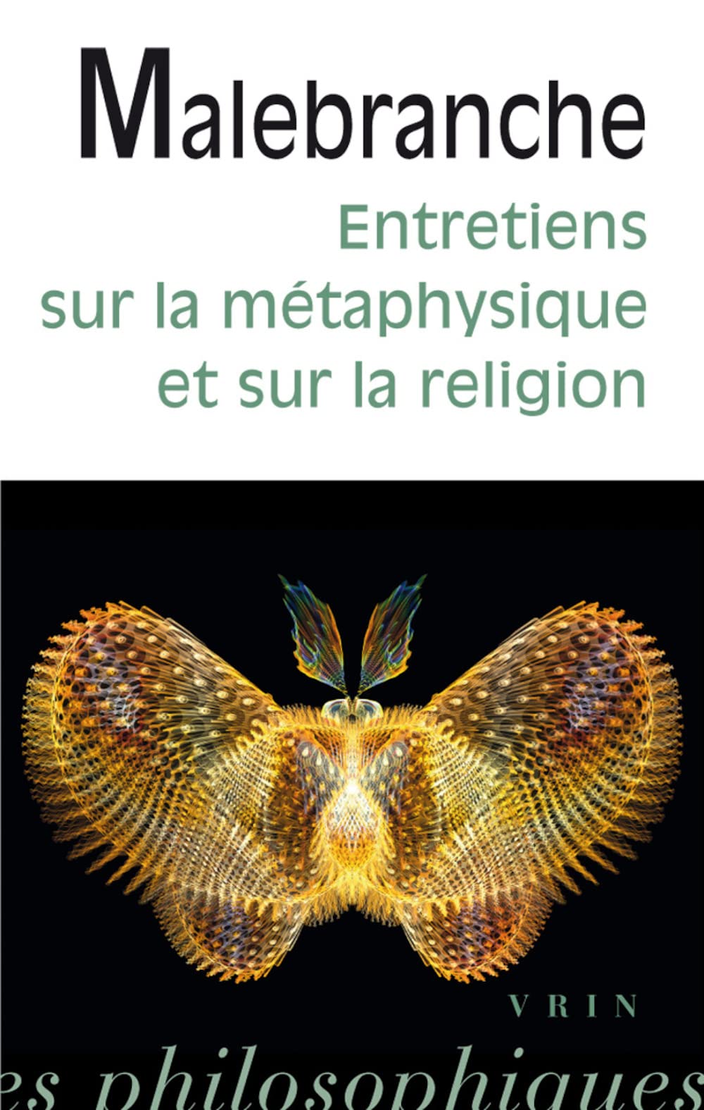 Entretiens Sur La Metaphysique Et Sur La Religion (Bibliotheque Des Textes Philosophiques - Poche) Philosophy