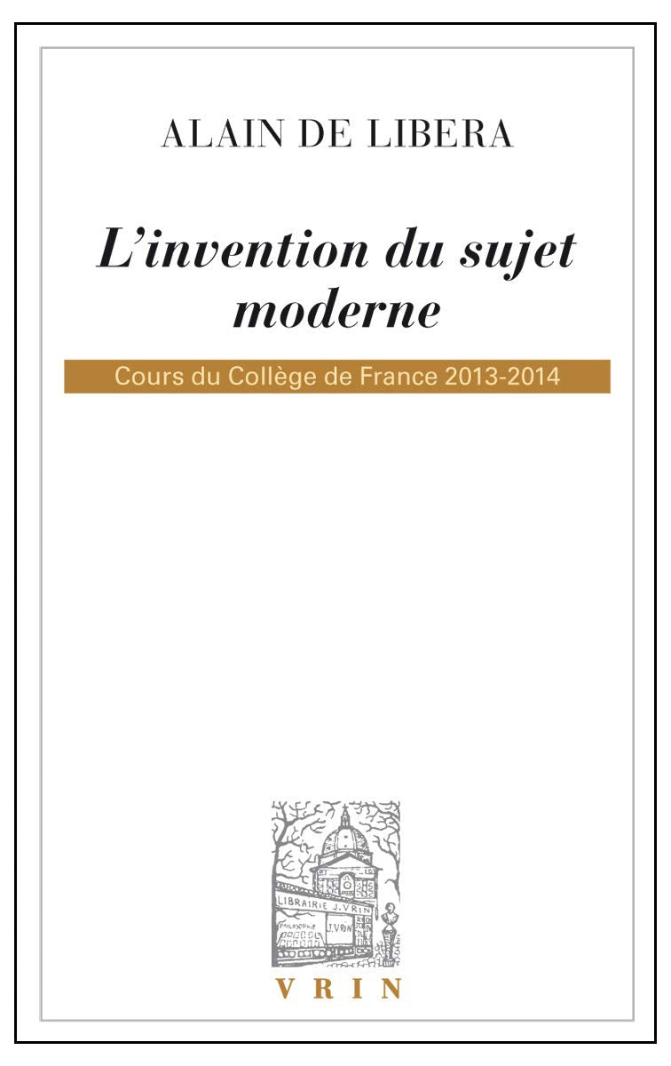 L'invention du sujet moderne. Cours du Collège de France 2013-2014 book