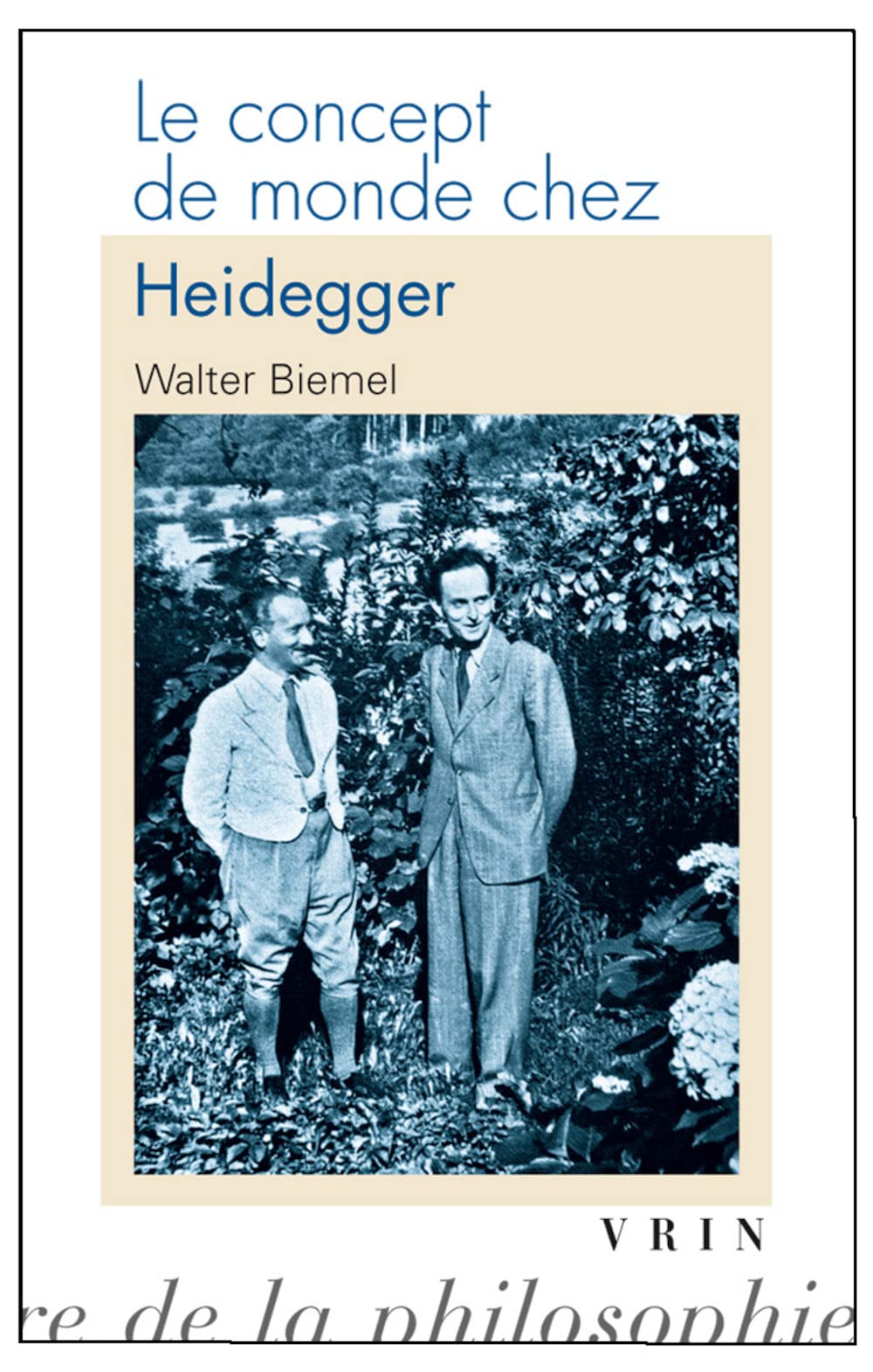 Le Concept de Monde Chez Heidegger (Bibliotheque D'histoire De La Philosophie) Philosophy