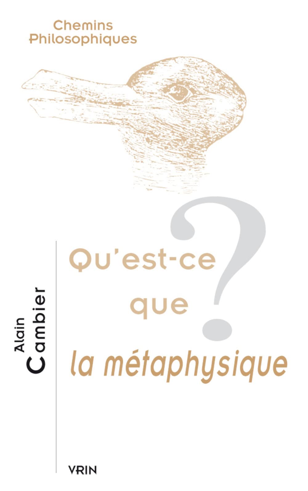 Qu'est-ce Que La Metaphysique? (Chemins Philosophiques) Philosophy
