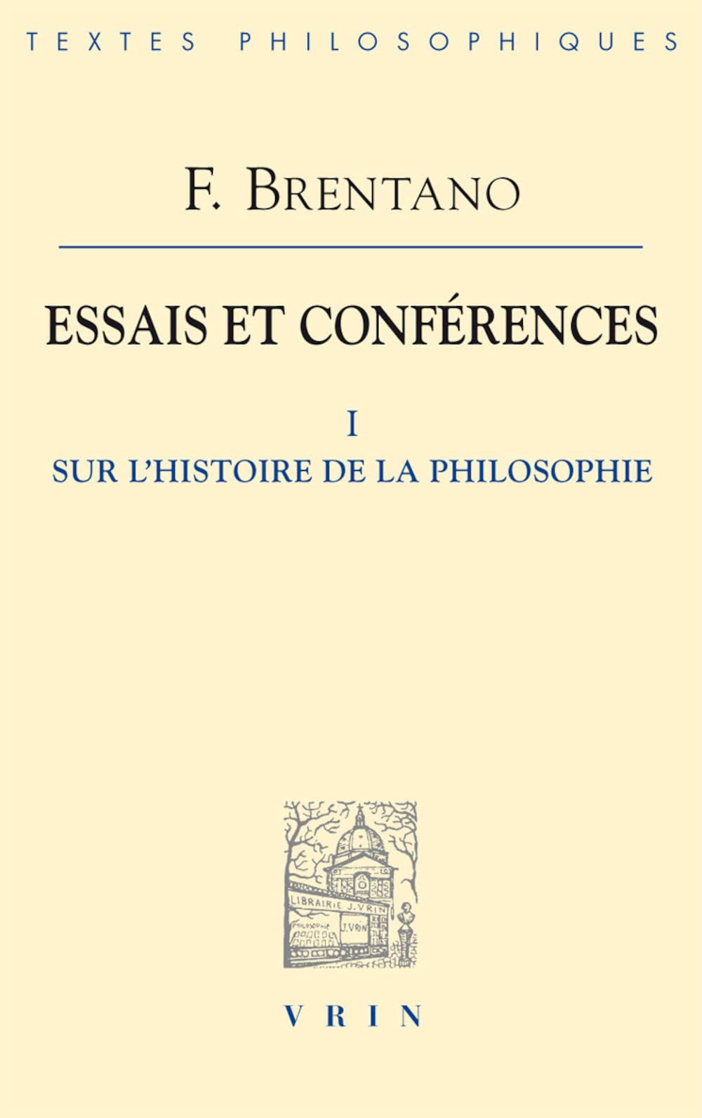 Essais et conférences : Tome 1, Sur l'histoire de la philosophie book