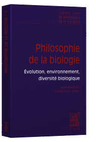 Textes clés de philosophie de la biologie. Vol. 2. Philosophie de la biologie : évolution, environnement, diversité biologique book