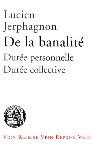 De la banalité : essai sur l'ipséité et sa durée vécue; durée personnelle et co-durée Philosophy