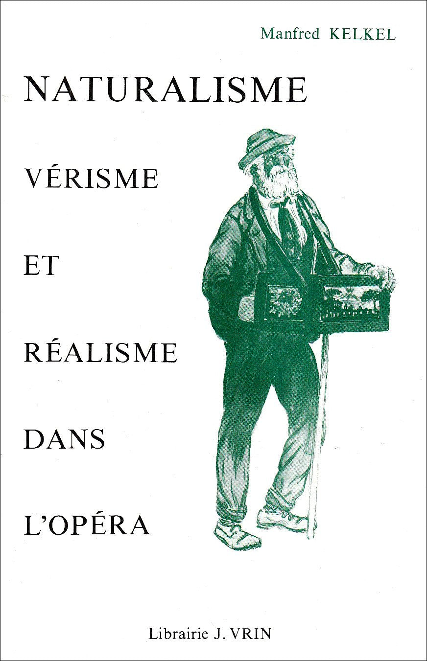 Naturalisme, vérisme et réalisme dans l'opéra de 1890 à 1930 Philosophy