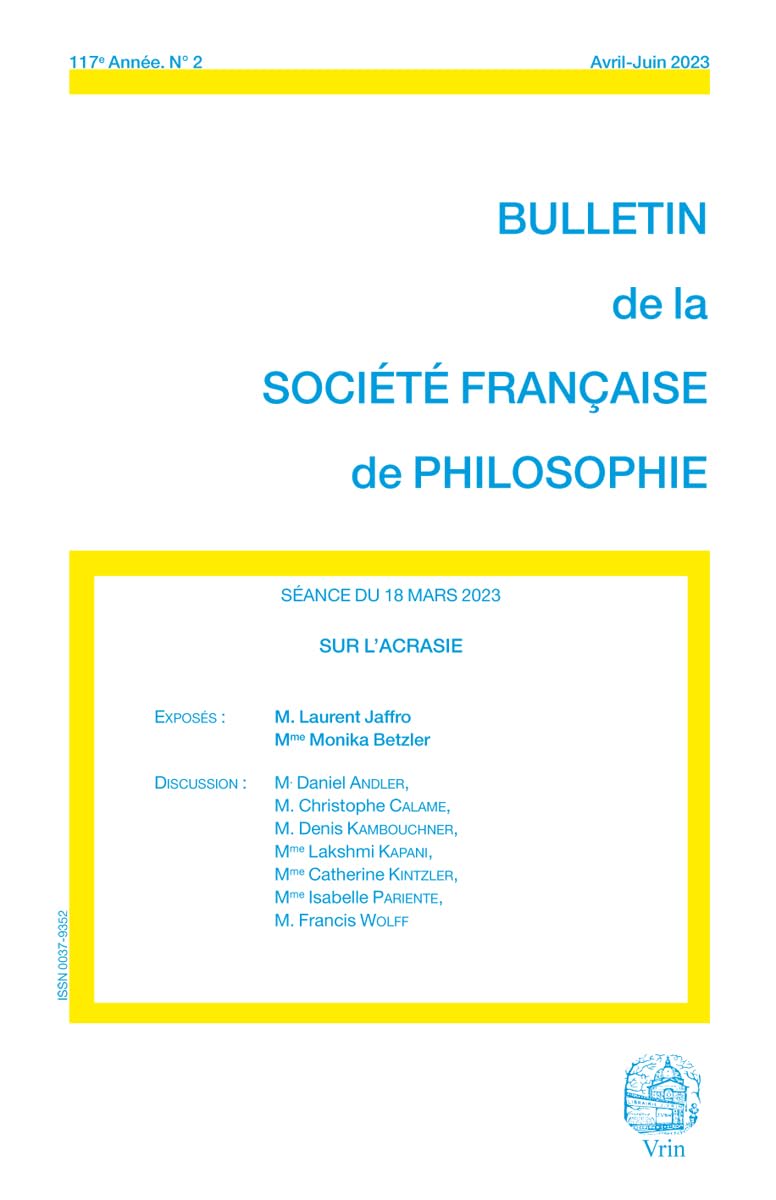 Sur l'acrasie (Bulletin de la SFP, 2023/2) (Bulletin de la Société Française de Philosophie) Philosophy