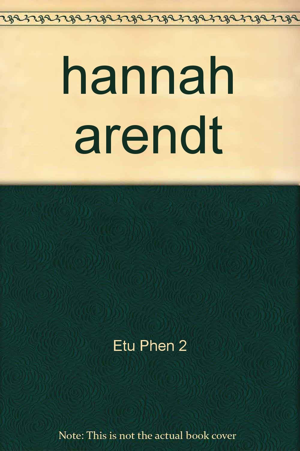 Etudes phenomenologiques n 2 hannah arendt book
