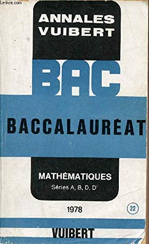 Bulletin de l'association des professeurs de maths de l'enseignement public- de la maternelle à l'université- Math-annales du Bac- Session 1978 - Séries A,B, D et D' Suplément au n°315 (3 volumes) book