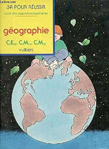 Géographie, cycle des approfondissements : CE 2, CM1, CM2 book