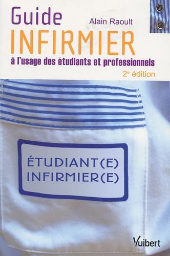 Guide infirmier: A l'usage des étudiants et professionnels book