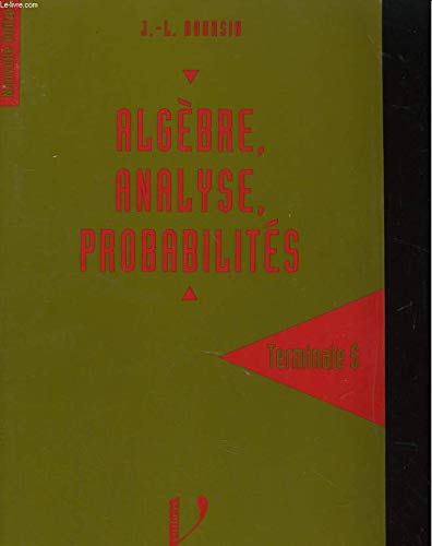 Algèbre, analyse, probabilités terminale S Books
