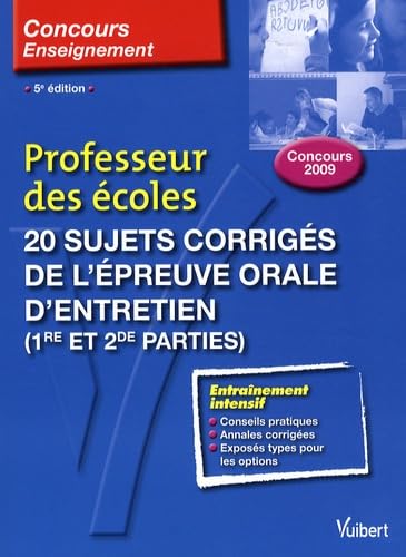 Professeur des écoles: 20 Sujets corrigés de l'épreuve orale d'entretien (1e et 2e parties) book