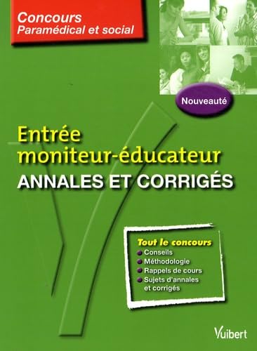 Entrée moniteur-éducateur: Annales et corrigés book