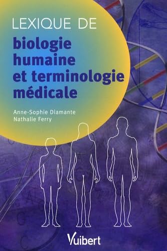 Lexique de biologie humaine et terminologie médicale Books