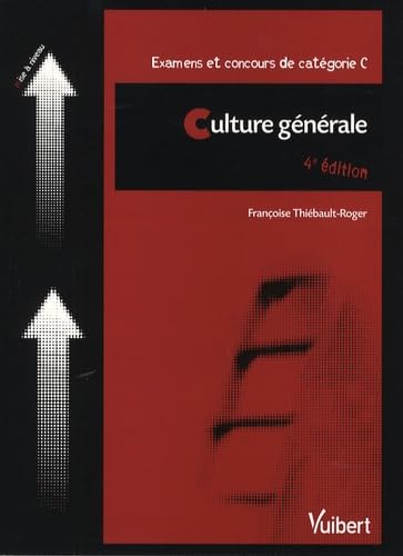 Culture générale: Examens et concours de catégorie C book