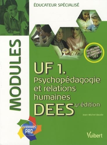 UF 1 Psychopédagogie et relations humaines DEES éducateur spécialisé: Modules book