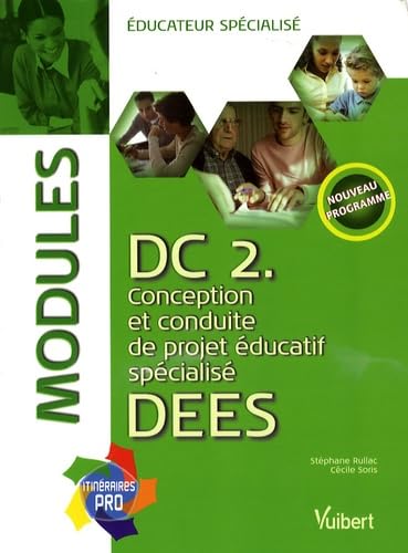DC 2. Conception et conduite de projet éducatif spécialisé DEES: Educateur spécialisé book