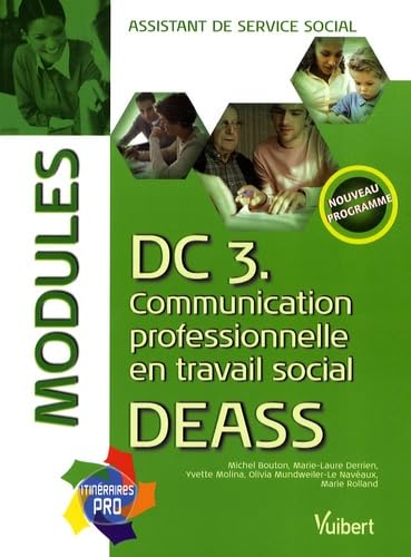 DC3 Communication professionnelle en travail social DEASS: Modules assistant de service social Books
