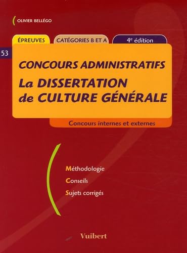 La dissertation de culture générale : Concours administratifs catégories B et A Books